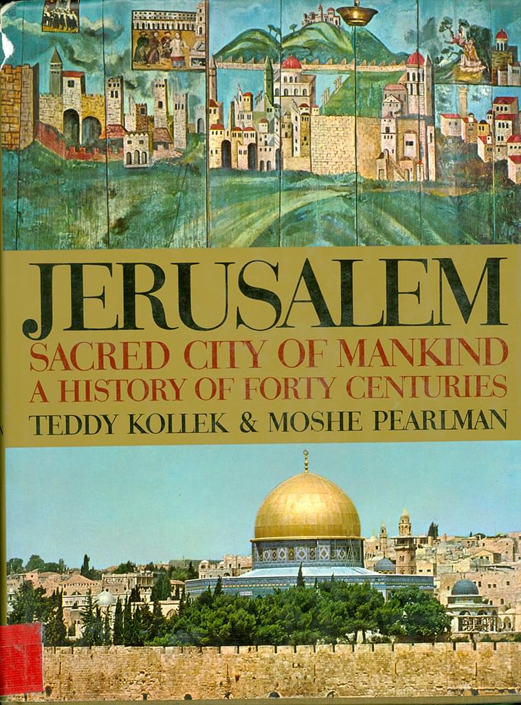 Jerusalem: Sacred City of Mankind – a History of Forty Centuries